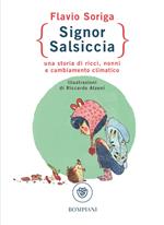 Signor Salsiccia. Una storia di ricci, nonni e cambiamento climatico