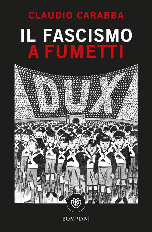 Il fascismo a fumetti - Claudio Carabba - copertina