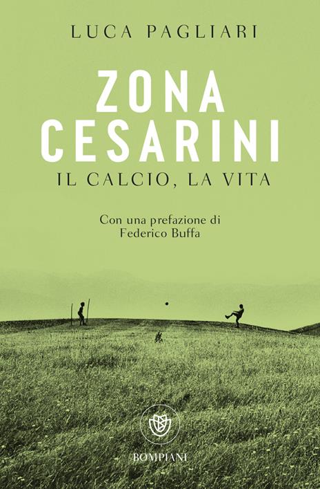 Zona Cesarini. Il calcio, la vita - Luca Pagliari - copertina