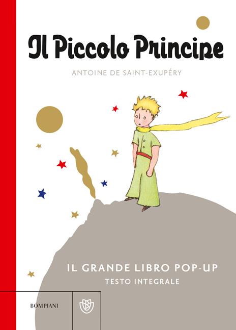 Il Piccolo Principe. Il grande libro pop-up. Ediz. a colori - Antoine de Saint-Exupéry - copertina