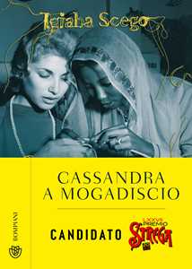 Libro Cassandra a Mogadiscio Igiaba Scego