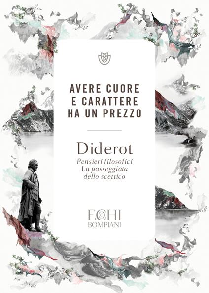 Avere cuore e carattere ha un prezzo: Pensieri filosofici-La passeggiata dello scettico - Denis Diderot - copertina