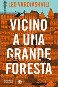 Libro Vicino a una grande foresta Leo Vardiashvili