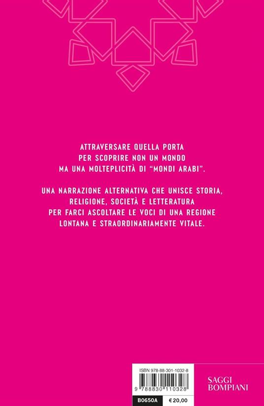 Mondi arabi. Una guida essenziale - Giuseppe Acconcia,Giulia Aiello,Laura Menin - 3