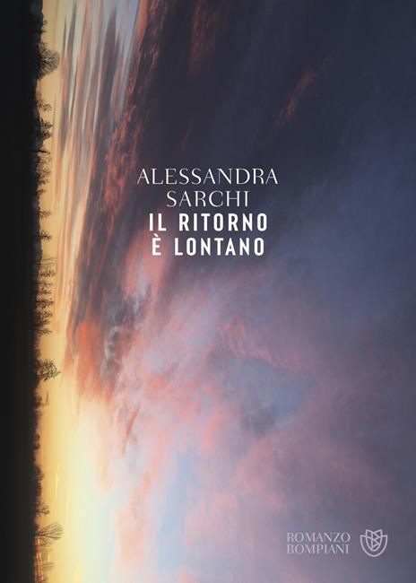 Il ritorno è lontano - Alessandra Sarchi - copertina