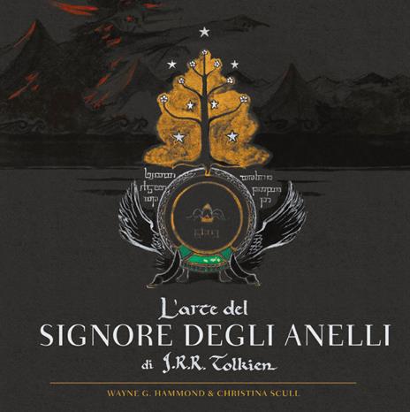 L'arte del Signore degli Anelli di J.R.R. Tolkien. Ediz. illustrata - John R. R. Tolkien,G. Hammond Wayne,Christina Scull - copertina