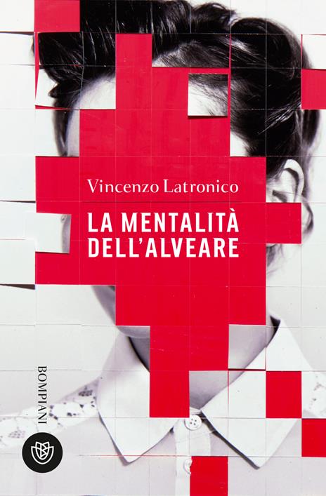 La mentalità dell'alveare - Vincenzo Latronico - copertina