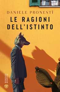 Libro Le ragioni dell'istinto Daniele Pronestì