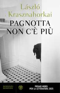 Libro Pagnotta non c'è più László Krasznahorkai