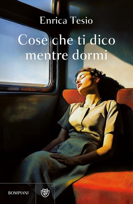 Cose che ti dico mentre dormi - Enrica Tesio - copertina