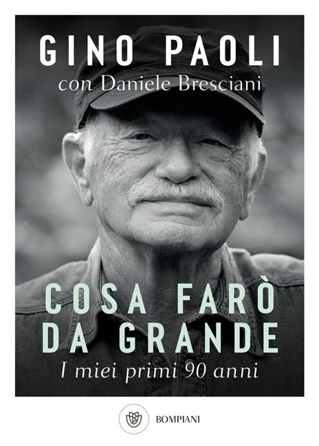 Cosa farò da grande. I miei primi 90 anni - Gino Paoli,Daniele Bresciani - copertina