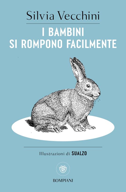 I bambini si rompono facilmente - Silvia Vecchini - copertina