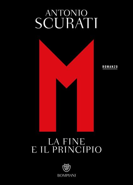 M. La fine e il principio - Antonio Scurati - copertina