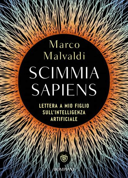 Scimmia sapiens. Lettera a mio figlio sull'intelligenza artificiale - Marco Malvaldi - copertina