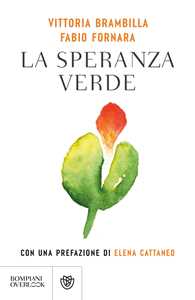 Libro La speranza verde Vittoria Brambilla Fabio Fornara