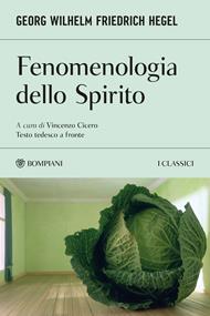 Fenomenologia dello spirito. Testo tedesco a fronte