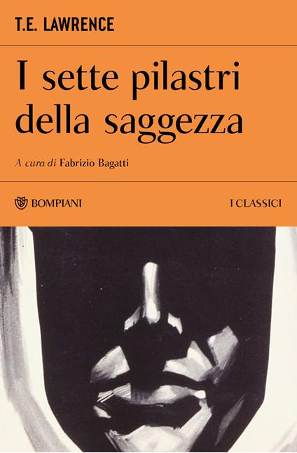 I sette pilastri della saggezza - Thomas Edward Lawrence - copertina