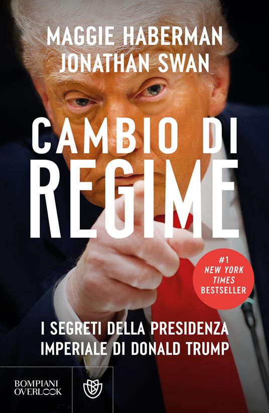 Regime. I segreti della presidenza imperiale di Donald Trump - Maggie Haberman,Jonathan Swan - copertina