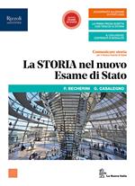 Comunicare storia per il nuovo esame di Stato. Per il triennio delle Scuole superiori. Con e-book. Con espansione online. Vol. 3