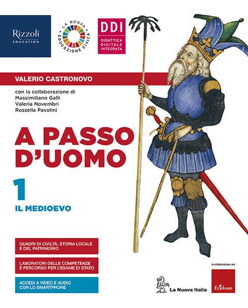  A passo d'uomo. Con Atlante storico, Storia antica ed Educazione civica. Per la Scuola media. Con e-book. Con espansione online. Vol. 1