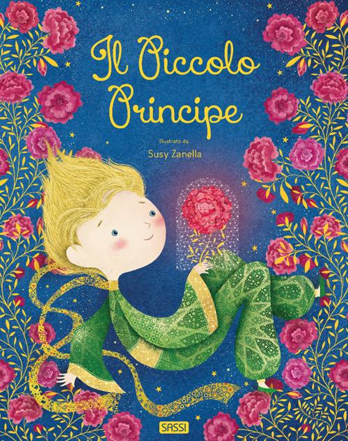Il piccolo principe. Ediz. a colori - Susy Zanella - copertina