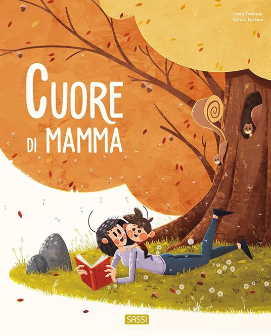 Cuore di mamma. Ediz. a colori - Irena Trevisan,Enrico Lorenzi - copertina