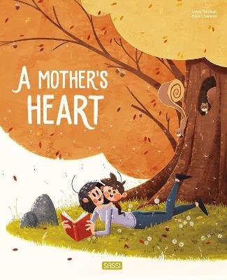 A mum's heart. Ediz. a colori - Irena Trevisan,Enrico Lorenzi - copertina