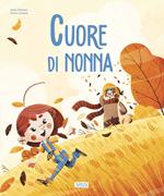 Cuore di nonna. Ediz. a colori