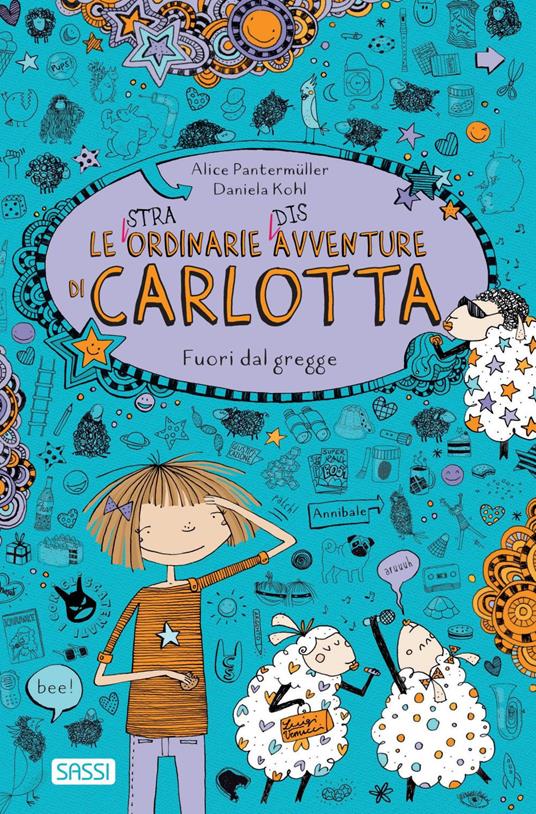 Fuori dal gregge. Le (stra)ordinarie (dis)avventure di Carlotta - Alice Pantermüller,Daniela Kohl,Alessandra Petrelli - ebook