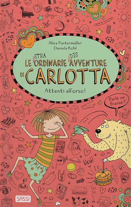 Attenti all'orso! Le (stra)ordinarie (dis)avventure di Carlotta - Alice Pantermüller - copertina