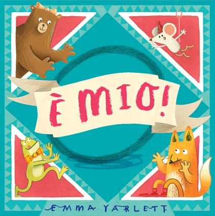 È mio! Ediz. a colori - Emma Yarlett - copertina