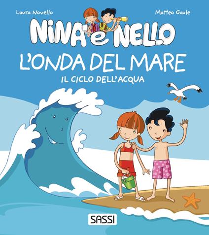 L'onda del mare. Il ciclo dell'acqua. Nina e Nello. Ediz. a colori - Laura Novello - copertina