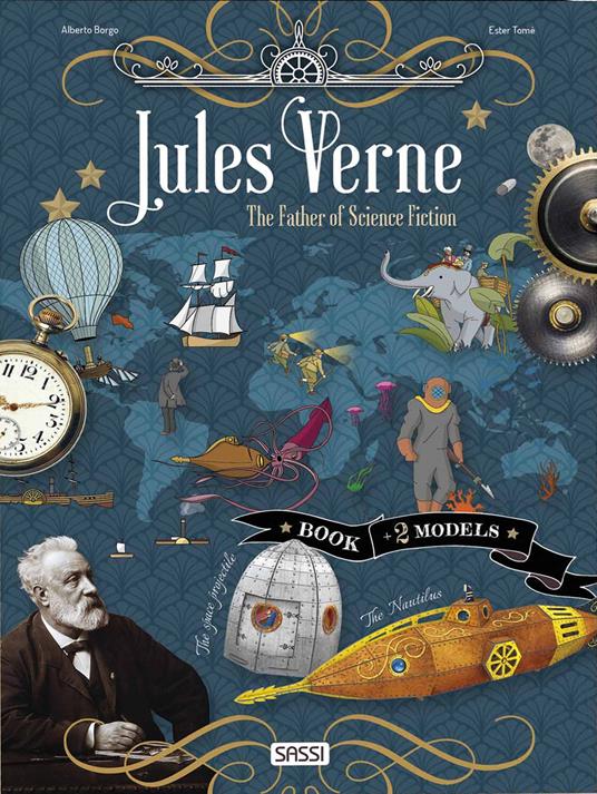 Jules Verne. The father of science fiction. Scientist and inventors. Con 2 3D models - Ester Tomè - copertina