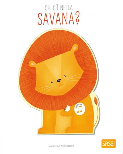 Chi c'è nella savana? Libri sonori. Ediz. a colori - Valentina Bonaguro - copertina
