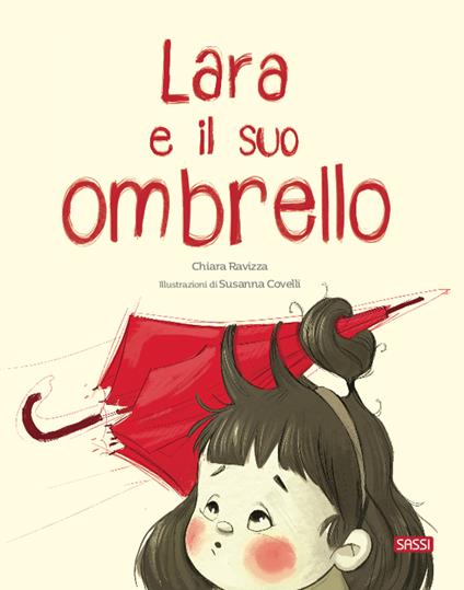Lara e il suo ombrello. Ediz. a colori - Chiara Ravizza - copertina