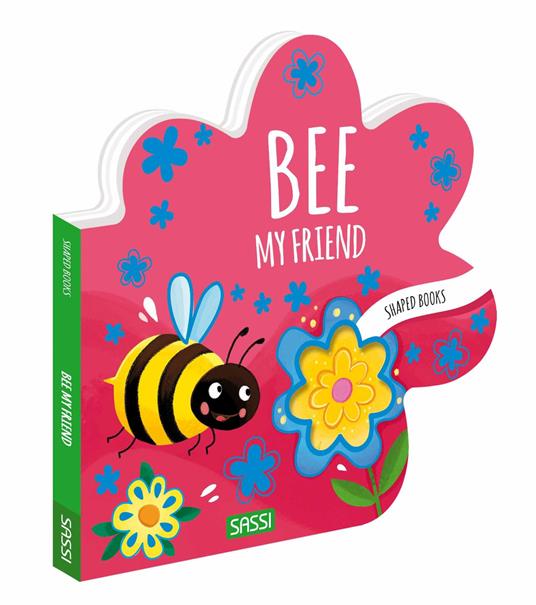 Bee, my friend. Shaped books. Ediz. a colori - Roberta Marcolin - copertina