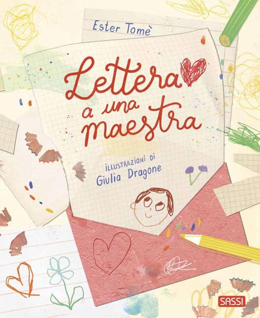 Lettera a una maestra. Ediz. a colori - Ester Tomè - copertina