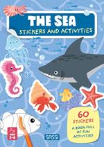 The sea. Stickers and activities. Ediz. a colori