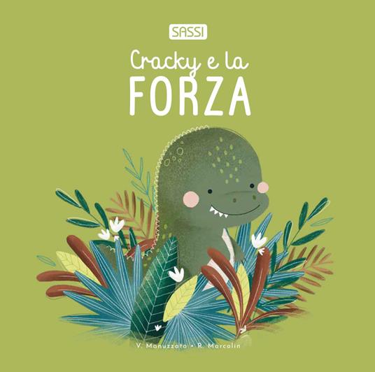 Cracky e la forza. Ediz. illustrata - Roberta Marcolin - copertina