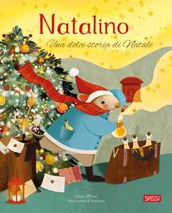 Libro Natalino. Una dolce storia di Natale. Ediz. a colori Gioia Alfonsi