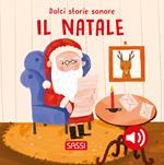 Il Natale. Dolci storie sonore. Ediz. illustrata