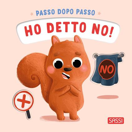 Ho detto no! Passo dopo passo. Ediz. a colori - Giulia Pesavento - copertina