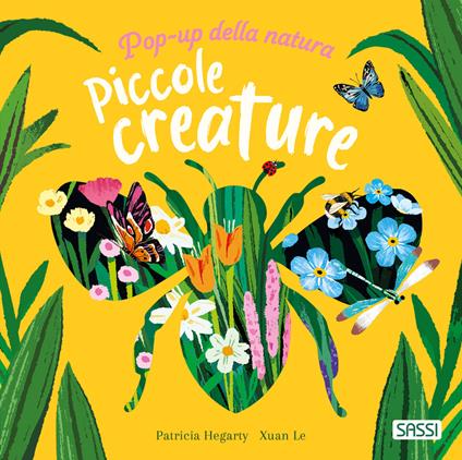 Piccole creature. Pop-up della natura. Ediz. a colori - Patricia Hegarty - copertina