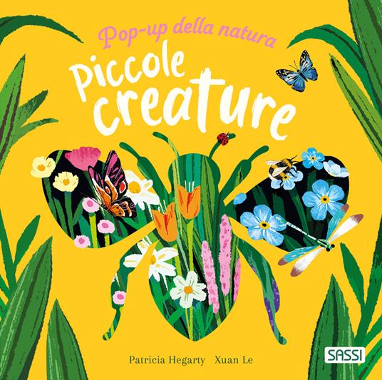 Piccole creature. Pop-up della natura. Ediz. a colori - Patricia Hegarty - copertina