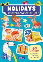Holidays. Stickers and activities. Ediz. illustrata