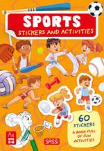 The sports. Stickers and activities. Ediz. illustrata