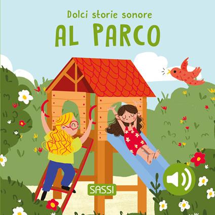 Al parco. Dolci storie sonore. Ediz. a colori - Roberta Marcolin - copertina