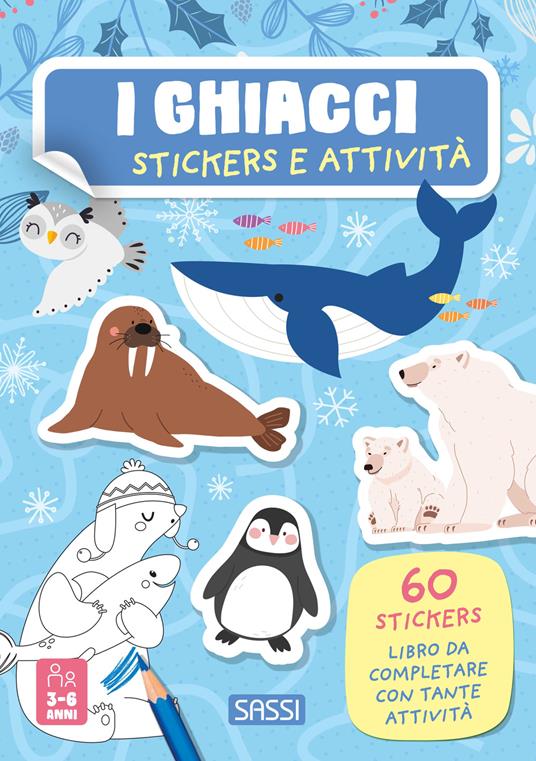 I ghiacci. Stickers e attività. Ediz. a colori - Maria Sara Mabilia - copertina
