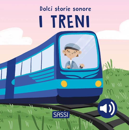 I treni. Dolci storie sonore - Roberta Marcolin - copertina