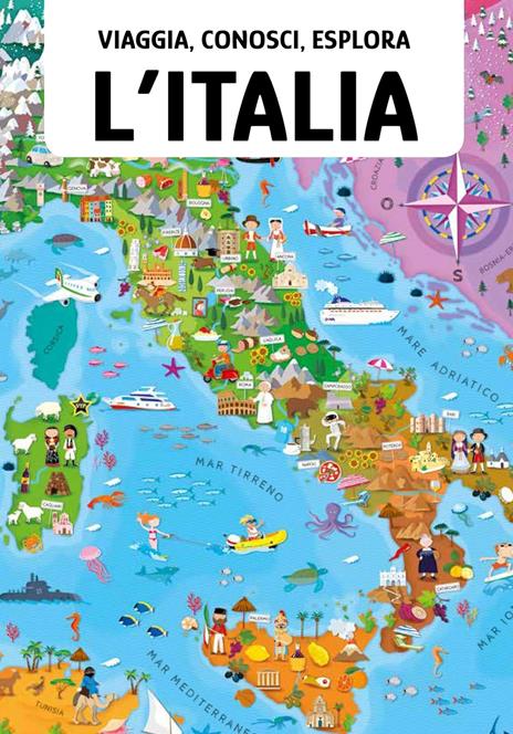 L'Italia. Viaggia, conosci, esplora. Ediz. illustrata. Con puzzle - Matteo Gaule,Ester Tomè - 2